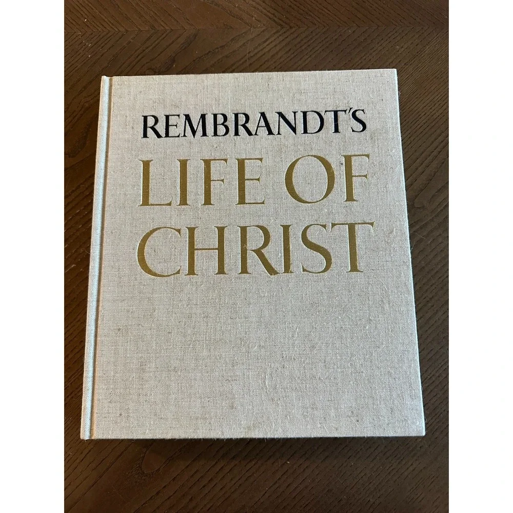 REMBRANDT'S LIFE OF CHRIST PAINTING'S, GOSPEL QUOTATIONS Owen Rachleff HC‎